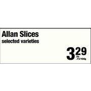 Allan Slices - $3.29/lb (Up to 25% off)