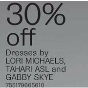 Dresses by Lori Michaels, Tahari Asl, and Gabby Skye - 30% Off