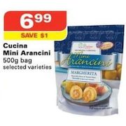 Cucina Mini Arancini 500g Bag - $6.99 ($1.00 off)