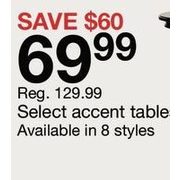 Accent Tables  - $69.99 ($60.00 off)