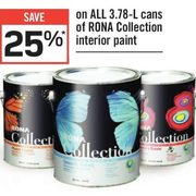All Rona Collection Interior Paint - 25% off