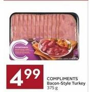 Compliments Bacon-Style Turkey  - $4.99