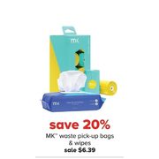 MK Waste Pick-Up Bags & Wipes - $6.39 (20% off)