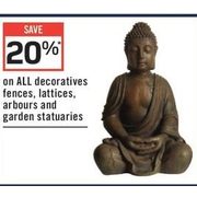 All Decoratives Fences, Lattices, Arbours And Garden Statuaries - 20% off